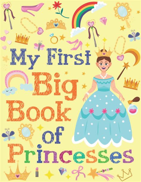 my first big|My First Big Book Of Princesses .